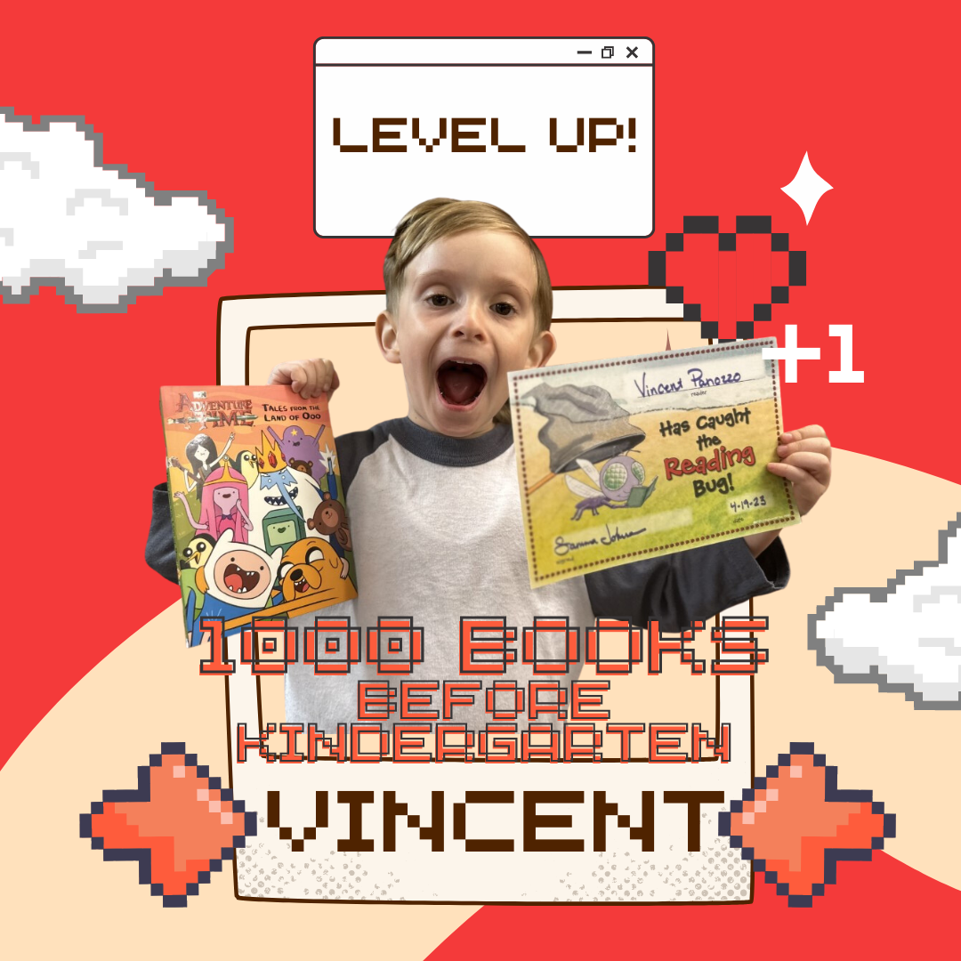Vincent P. completed his 1000 Books Before Kindergarten in April of 2023.